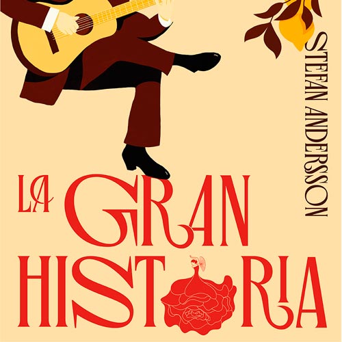 Biljetter till Stefan Andersson – La Gran Historia i Göteborg 2026