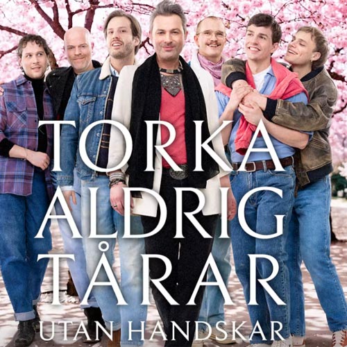 Köp biljetter till Torka aldrig tårar utan handskar i Stockholm 2026